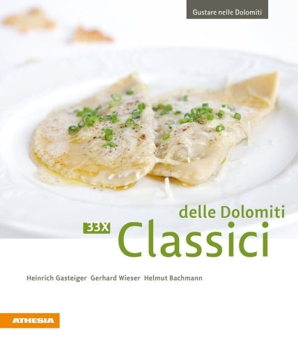 Ricettario 33x Classici delle Dolomiti Gustare nelle Dolomiti