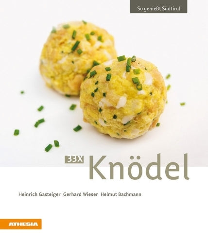 Kochbuch "33x Knödel" So genießt Südtirol
